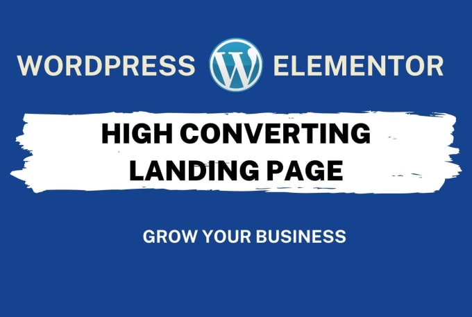 Gig Preview - Create wordpress landing page by elementor pro page builder