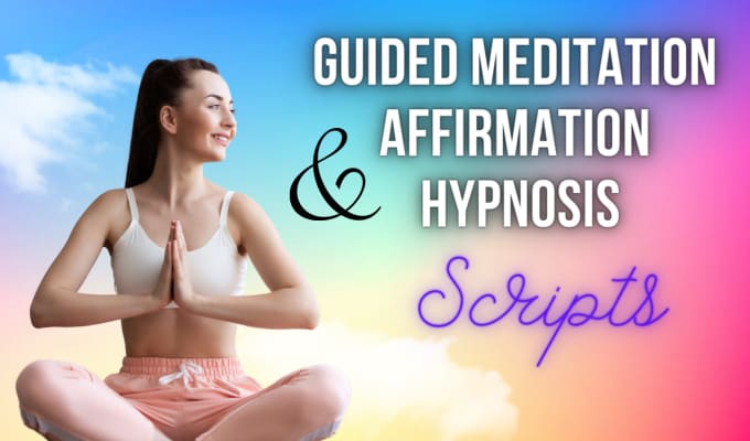 Gig Preview - Create custom meditation, affirmation and hypnosis scripts