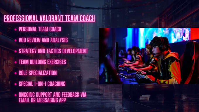 Gig Preview - Guide your valorant team to success as a pro team coach