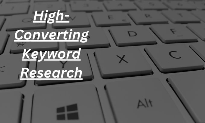 Gig Preview - Identify high converting keywords for your website or blog