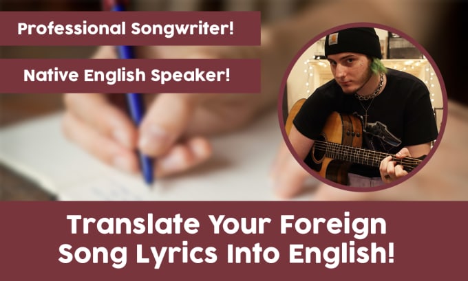 Gig Preview - Translate and rewrite your song lyrics in english