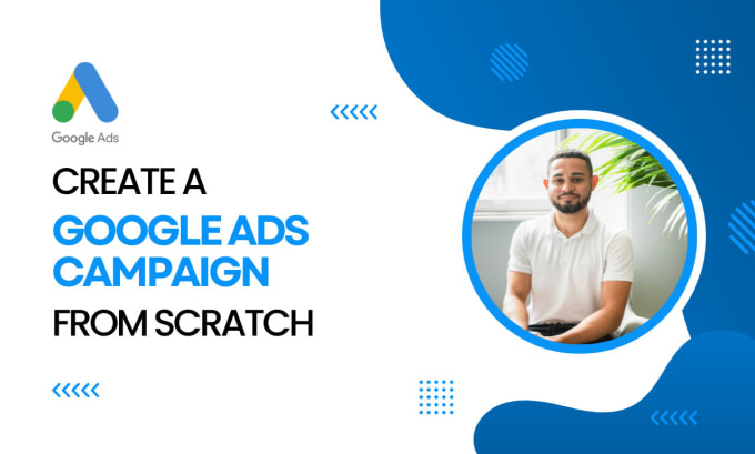 Gig Preview - Setup and manage your google ads PPC campaign from scratch