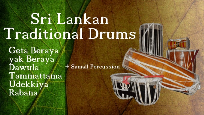 Gig Preview - Give sri lankan traditional drums one shot and loops