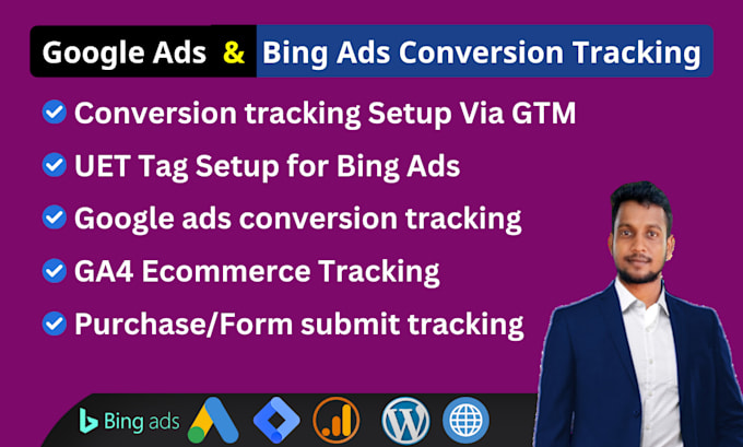 Gig Preview - Setup google ads conversion tracking, microsoft bing ads uet tag with GTM, ga4