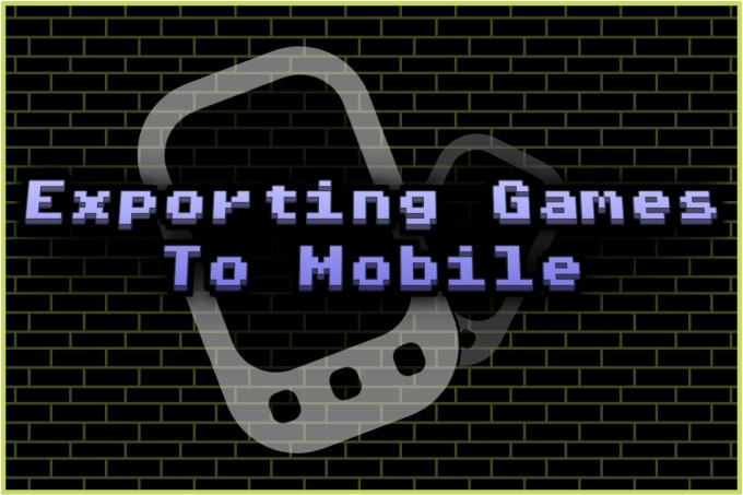 Gig Preview - Export your gamemaker studio 2 project to mobile