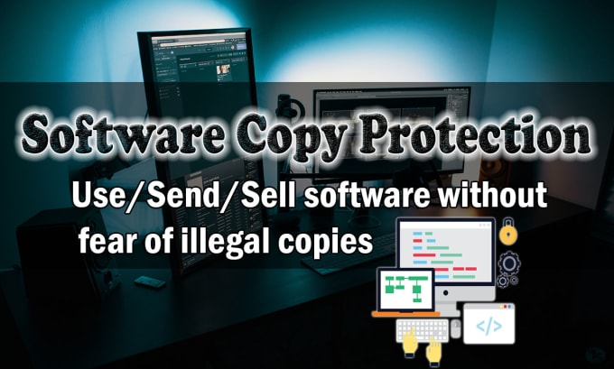 Gig Preview - Provide copy protection for software