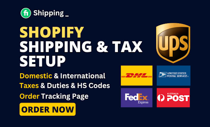 Gig Preview - Setup shopify shipping profiles and taxes duties