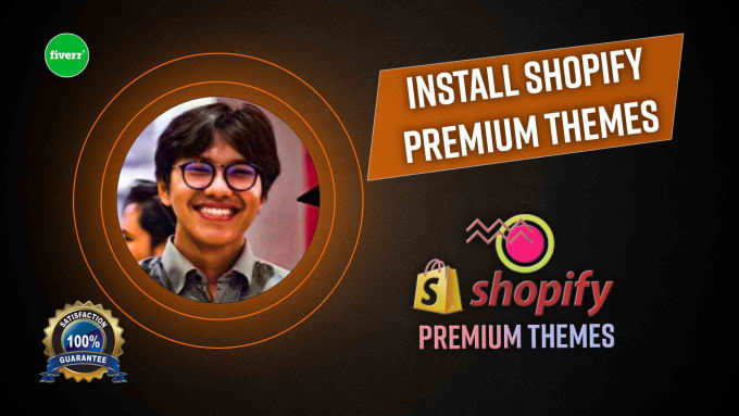 Gig Preview - Install best shopify premium theme to your store