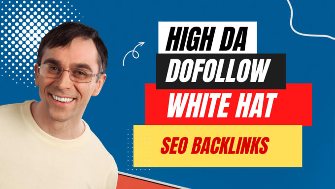 Gig Preview - Do SEO backlinks high da dofollow white hat link building