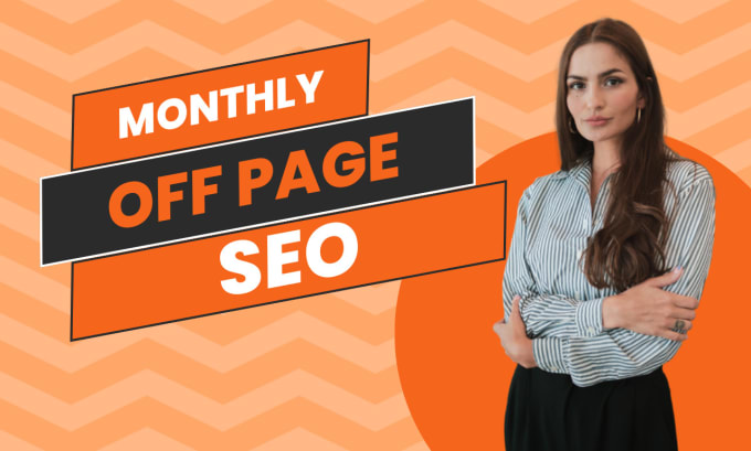 Gig Preview - Do a complete monthly off page seo package for google ranking