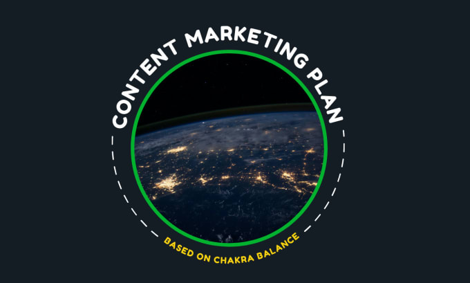 Gig Preview - Create content marketing plan based on chakra balance