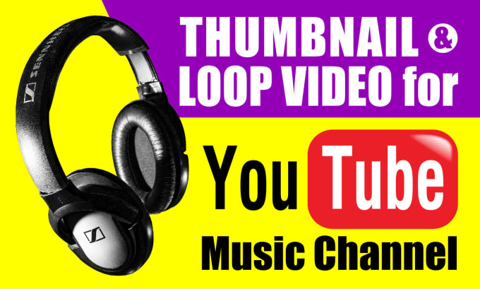 Gig Preview - Create a youtube thumbnail and loop video for the music channel