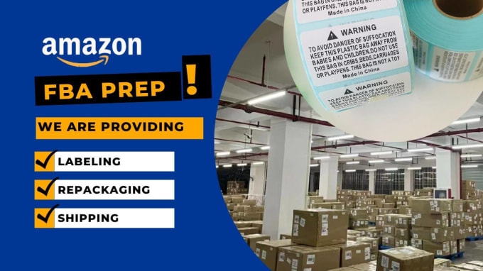 Gig Preview - Prep, inspect, label your amazon fba products in china and arrange shipment