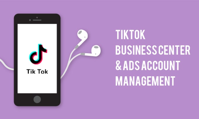 Gig Preview - Setup and manage tiktok ads from agency or business centers