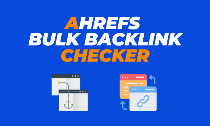 Gig Preview - Use ahrefs to generate bulk backlink checker report