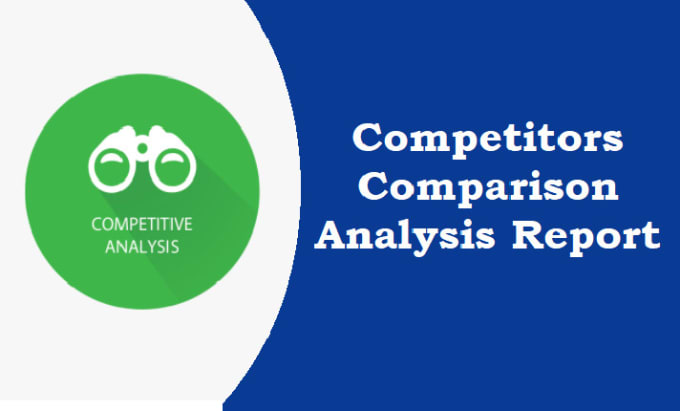 Gig Preview - Do comparison competitors analysis report from semrush