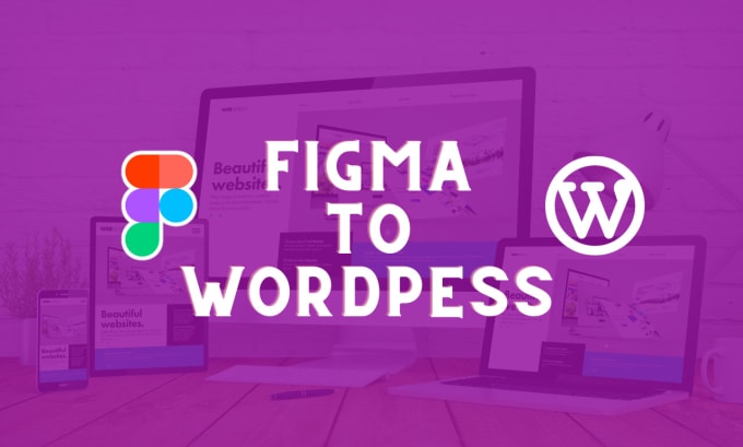 Gig Preview - Convert figma to wordpress website design and development