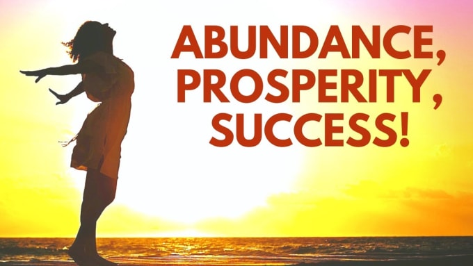 Gig Preview - Help you manifest prosperity, abundance, and success