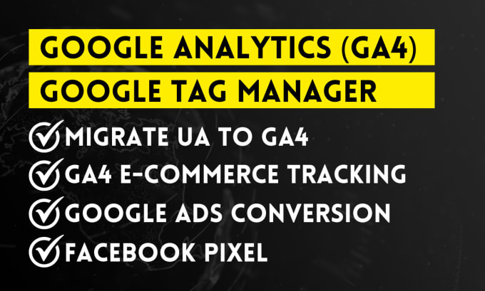 Gig Preview - Setup google analytics 4, ga4, tag manager, facebook pixel, ads conversion