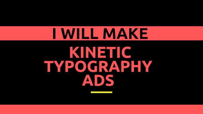 Gig Preview - Make engaging typography kinetic ads for you