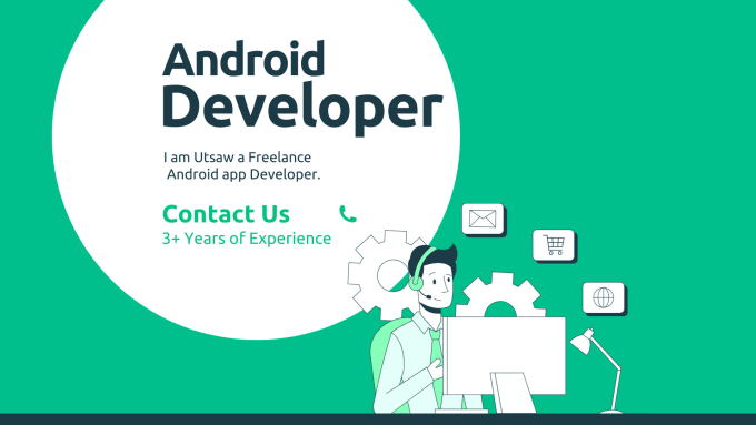 Gig Preview - Make android app or be your android developer