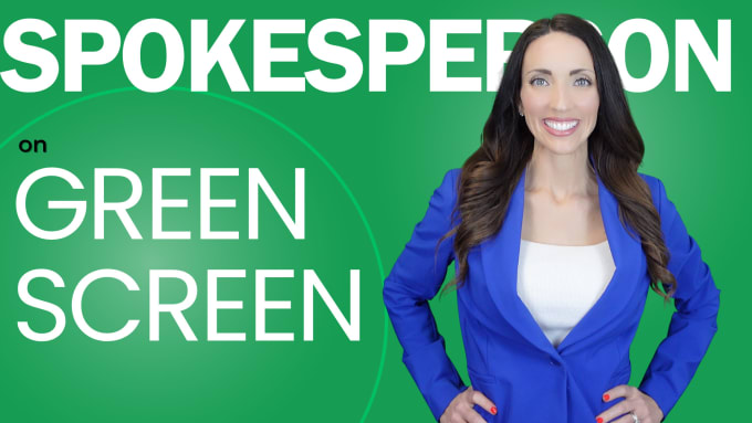 Gig Preview - Be your spokesperson on green screen