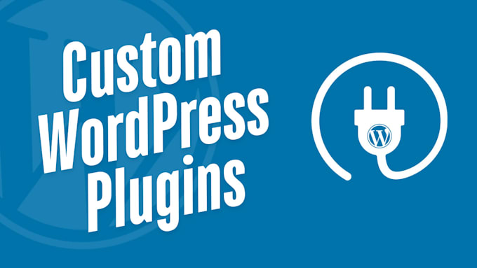 Gig Preview - Create or modify custom wordpress plugins for your website needs