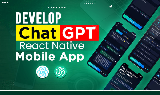 Gig Preview - Develop react native mobile app with ai gpt integration