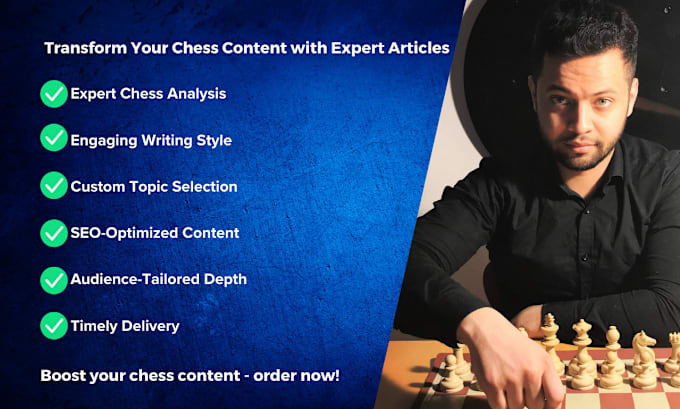 Gig Preview - Write engaging, custom chess content for you