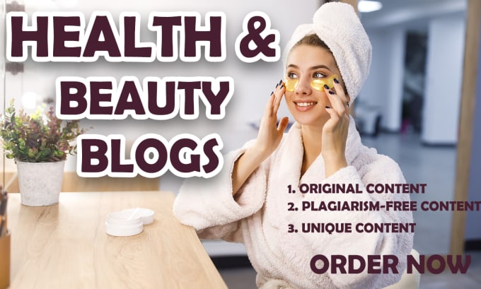 Gig Preview - Write engaging health and beauty blog posts for you