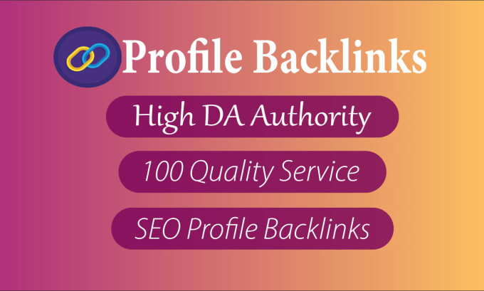 Gig Preview - Quality SEO profile backlinks with high da authority