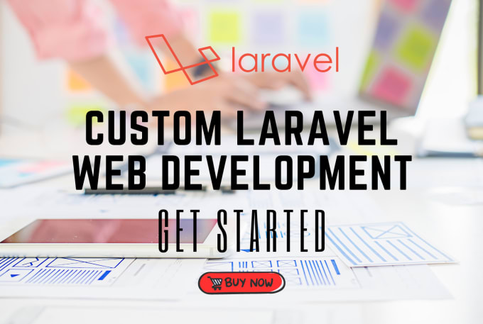 Gig Preview - Do custom laravel web development