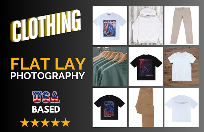 Gig Preview - Create lay flat clothing pro photos USA based