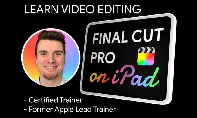 Gig Preview - Teach final cut pro video editing on ipad