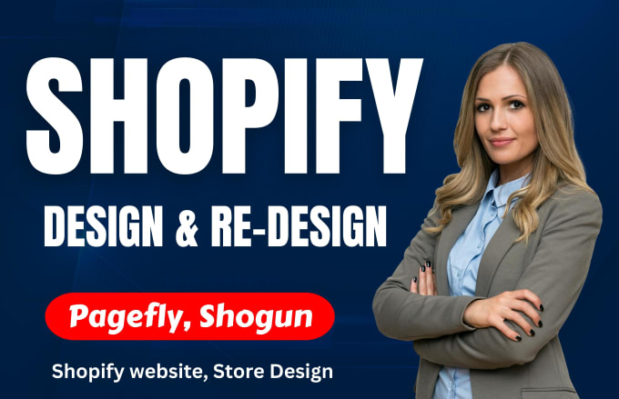 Gig Preview - Design, redesign, shopify website, store, and landing page, with pagefly, shogun