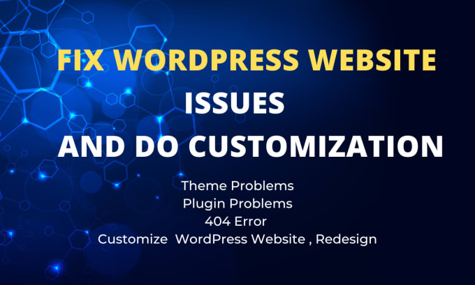 Gig Preview - Fix wordpress website issues and do customization