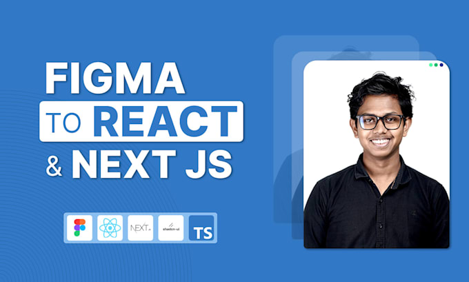 Bestseller - convert figma to next js or react js, tailwind, typescript, and shadcn