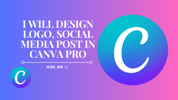 Gig Preview - Design logo, social media post in canva pro