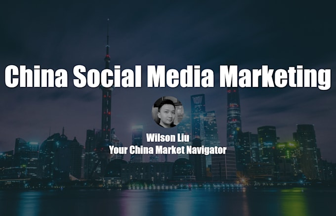 Gig Preview - Promote your business with chinese social media marketing