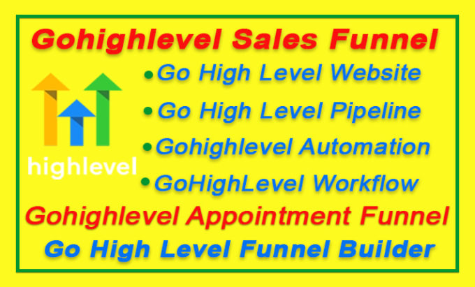 Gig Preview - Gohighlevel website, go high level workflow, automation, ghl funnel builder