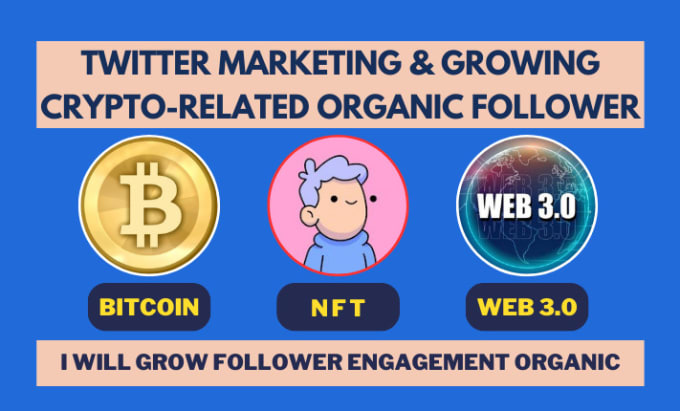 Gig Preview - Do twitter marketing and grow crypto related organic followers