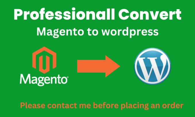 Gig Preview - Do convert clone, copy magento to wordpress website