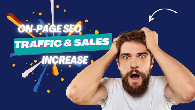 Gig Preview - Optimize on page SEO for traffic sales and google top rank