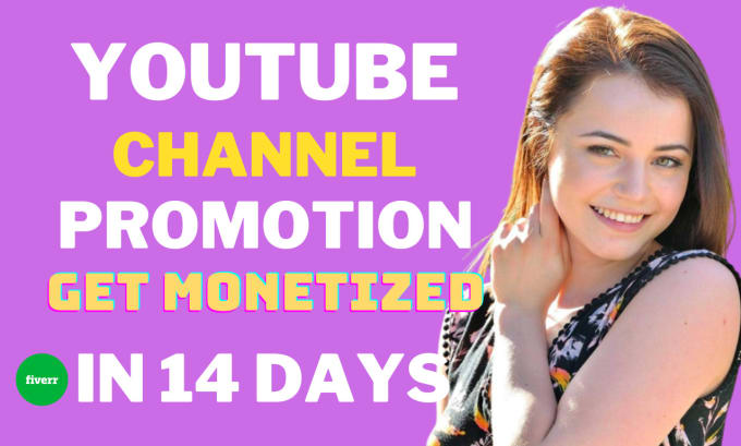 Gig Preview - Do promotion for youtube channel monetization