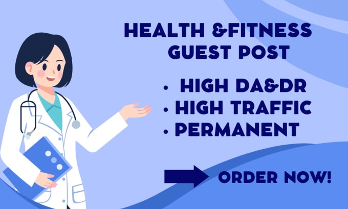 Gig Preview - Do high da health guest posts with authority health backlinks