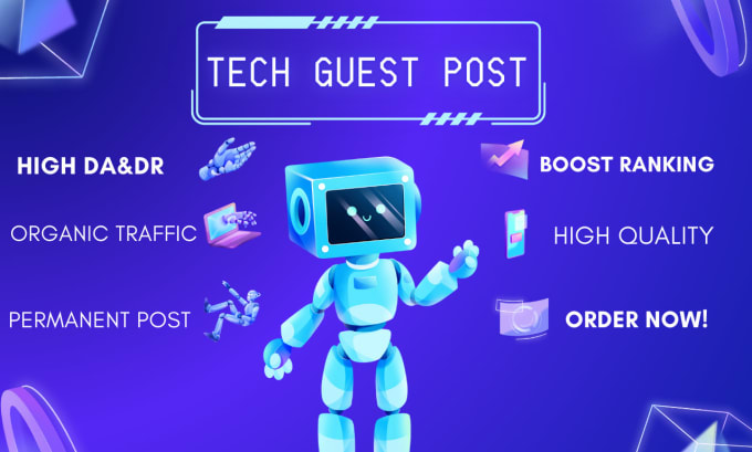 Gig Preview - Do high da tech guest posts with authority tech backlinks