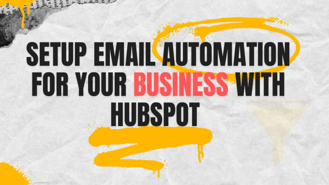 Gig Preview - Use my expertise in marketing automation through hubspot