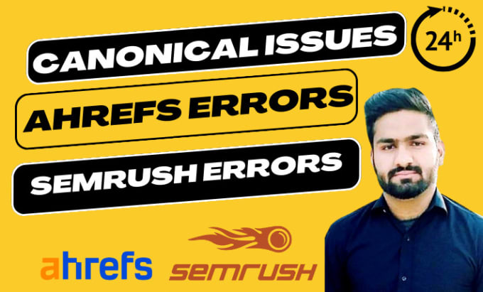 Gig Preview - Fix ahrefs site issues, canonical errors and semrush audit