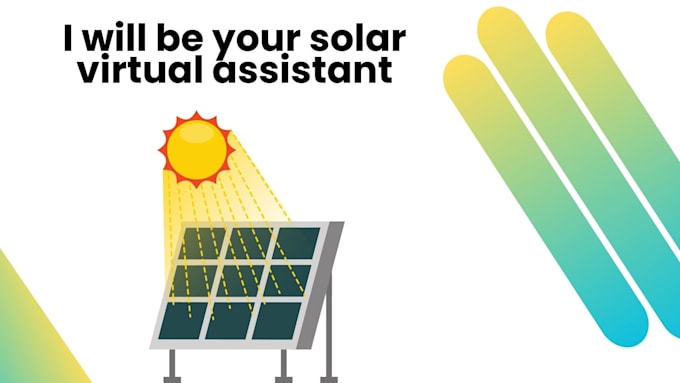 Gig Preview - Be your virtual assistant for your solar buisness