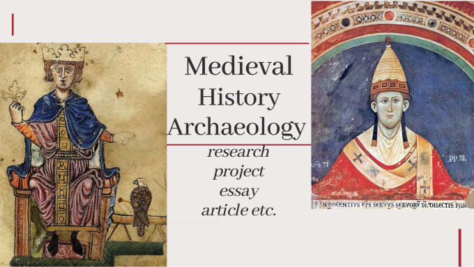 Gig Preview - Research and write about the medieval history